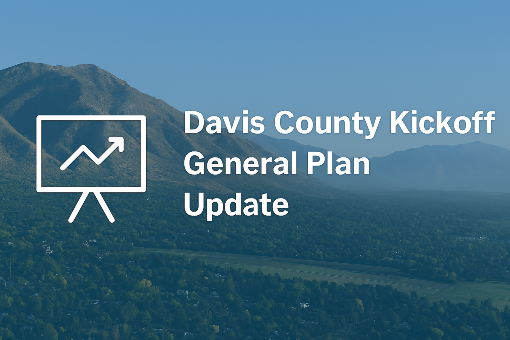Commission Meeting Marks Official Start of Davis County’s General Plan Update